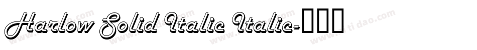 Harlow Solid Italic Italic字体转换
